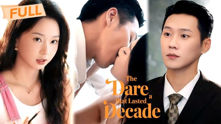 THE DARE THAT LASTED A DECADE | #shortdrama
