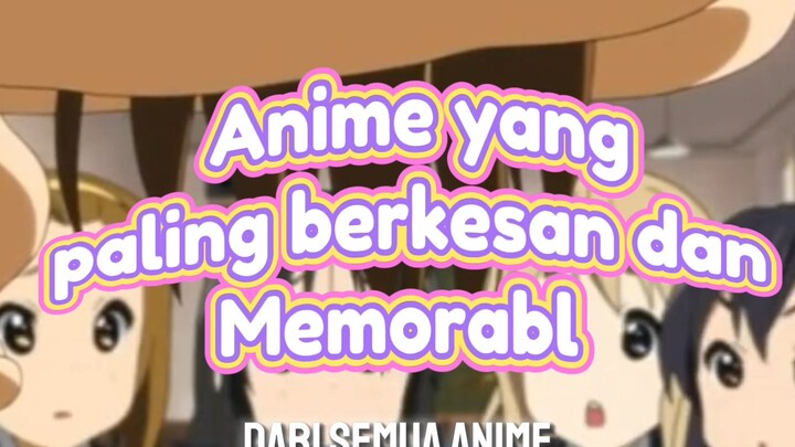 Anime yang satu ini paling berkesan banget dari sekian banyak anime