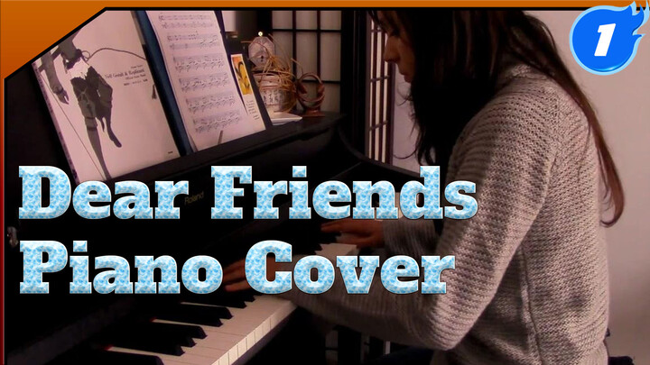 One Piece - Dear Friends Piano Cover_1