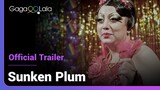 Sunken Plum | Official Trailer | After her mom passed, she had to fulfill her duty as a 'son'.