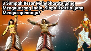 3 SUMPAH BESAR MAHABHARATA YANG MENGGUNCANG INDIA, SIAPA KSATRIA YANG MENGUCAPKANNYA?