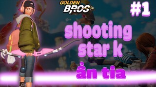 Goldenbros-Gaming-Một trận đấu kẻ đến 5 lần có tin nổi với shooting star TIN NỔI KHÔNG