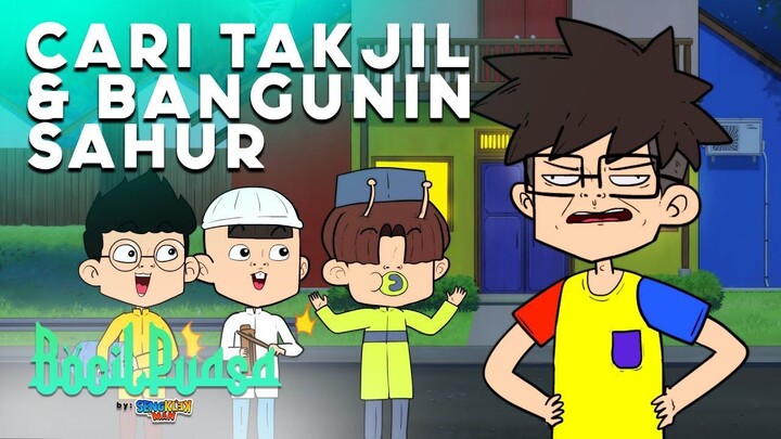 CARI TAKJIL DAN BANGUNIN SAHUR - ( BOCIL PUASA  EP 3) Sengklekman Ramadhan