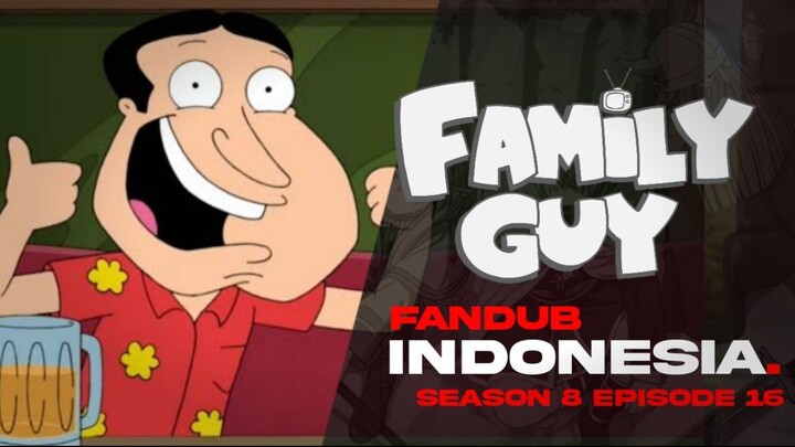 "Permintaan Terakhir Guagmire?" Family Guy Season 8 episode 16 Voice by Nekoseka, Dana Bimasakti