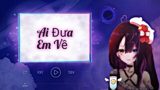 146♫ Ai Đưa Em Về | Suri Mukeki 💜☂️