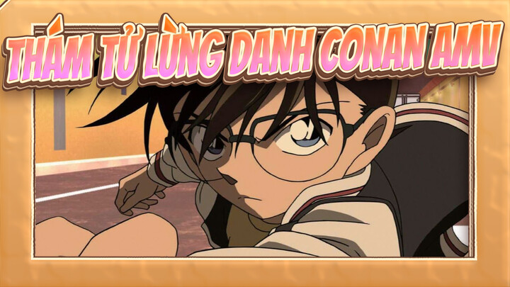 Thám tử lừng danh Conan AMV / Bản phối hiệu đính