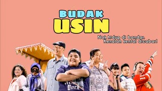 TeleDrama Budak Usin [E1-E10] 2018 👶🏻