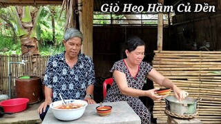 Giò heo hầm củ dền bồi dưỡng sức khoẻ rất tốt, Anh ăn đi Cho mau khoẻ | CNTV #63