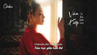 [Vietsub, Pinyin] Vấn Kiếp《问劫》- Từ Giai Oánh LaLa《徐佳莹LaLa》