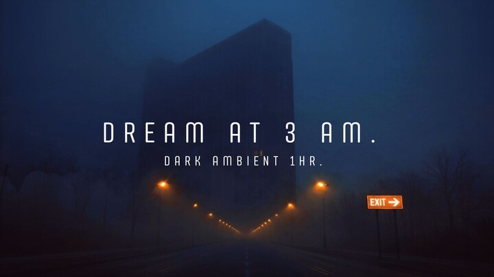 Dream at 3 am| Ambeint for sleep