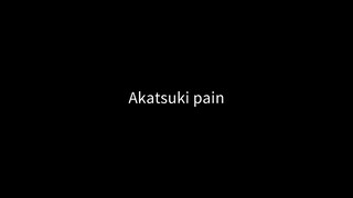 #Akatsuki pain