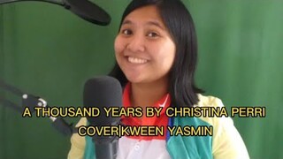 A THOUSAND YEARS BY CHRISTINA PERRI | COVER KWEEN Yasmin Asistido