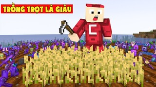 Minecraft Nhưng Càng Trồng Trọt Thì Càng Giàu