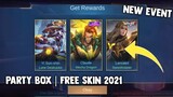 FREE EPIC SKIN AND HERO SKIN! PARTY BOX EVENT! FREE TASK TICKETS | MOBILE LEGENDS 2021