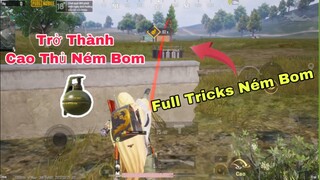 PUBG Mobile | Các Mẹo Hay Khi Sử Dụng Bom - Vua Bom - Cao Thủ Bom - Trùm Bom | NhâmHNTV