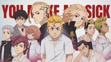 You Make Me Sick | Tokyo Revengers [AMV]