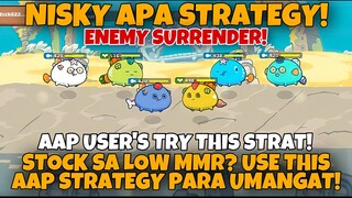 STUCK SA LOW MMR? USE THIS AAP STRAT PARA UMANGAT | AAP AXIE ARENA STRATEGY