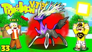 PIXELMON YTB NÂNG CẤP TẬP 33 - BẮT ĐƯỢC POKEMON HỆ TIÊN CỰC MẠNH XERNEAS MỘT TRONG BỘ 3 XYZ