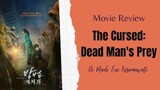 Movie Review|| The Cursed: Dead Man's Prey