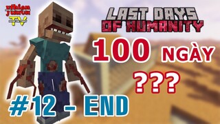 Last Days of Humanity 12 END - Hoàn Thành Mục Tiêu