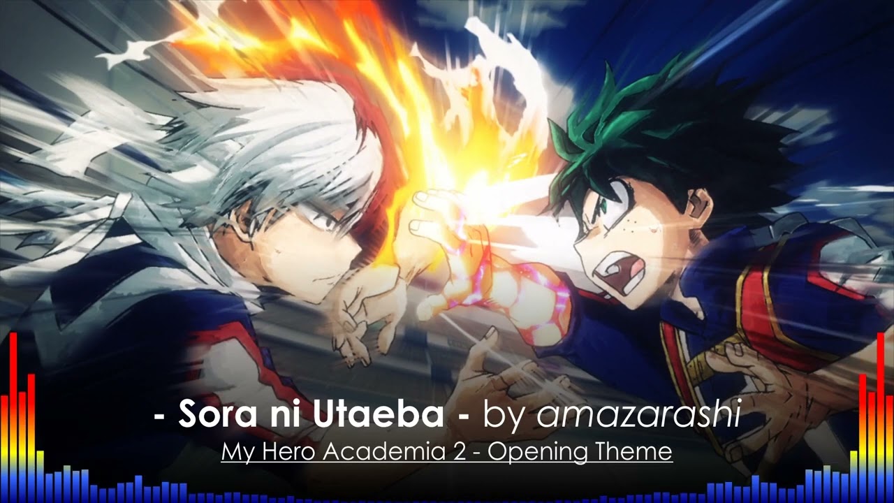 AMV] Sora Ni Utaeba - Amazarashi (My Hero Academia Opening 3 Full) -  Bilibili