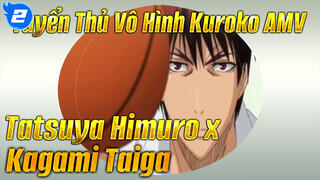 Tuyển Thủ Vô Hình Kuroko AMV
Tatsuya Himuro x 
Kagami Taiga_2