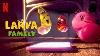 Larva Family (2023) - Tập 1-9