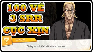 Roll 100 Vé Ra 3 SRR : Đỉnh Cao Nhân Phẩm - ONE PUNCH MAN THE STRONGEST | Dat PH