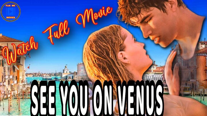 See You on Venus: Watch Full Movie Online Free HD | Two Teens Find Love in Spain