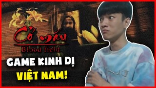 (CỎ MÁU) GỚT HẾT NƯỚC MẮT KHI CHƠI THỬ CON GAME KINH DỊ MADE IN VIETNAM !!!