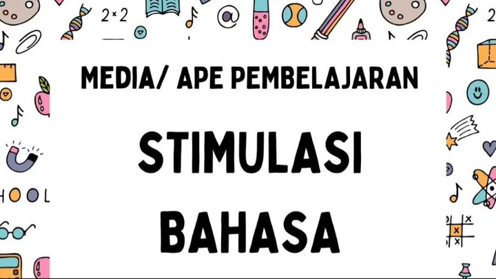 APE/ MEDIA SEDERHANA UNTUK STIMULASI BAHASA AUD