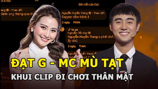 Đạt G bị khui clip đi chơi, thân mật với MC Mù Tạt hậu xác nhận tan vỡ với Cindy Lư
