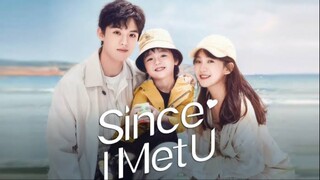 Since I Met U episode 2