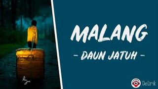 Malang - Daun Jatuh (Lirik Lagu)