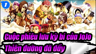 [Cuộc phiêu lưu kỳ bí của JoJo] Thiên đường đã đầy_1