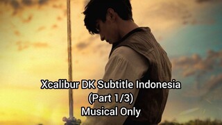 MUSICAL XCALIBUR DK [Part 1/3]