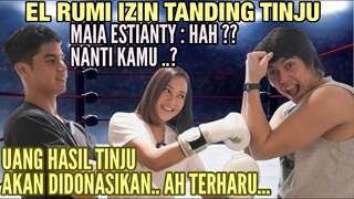 EL RUMI IZIN TANDING TINJU!! AL GHAZALI DUKUNG, BUNDA MAIA RAGU, JADI TERHARU DENGAR NIAT MULIA EL!!