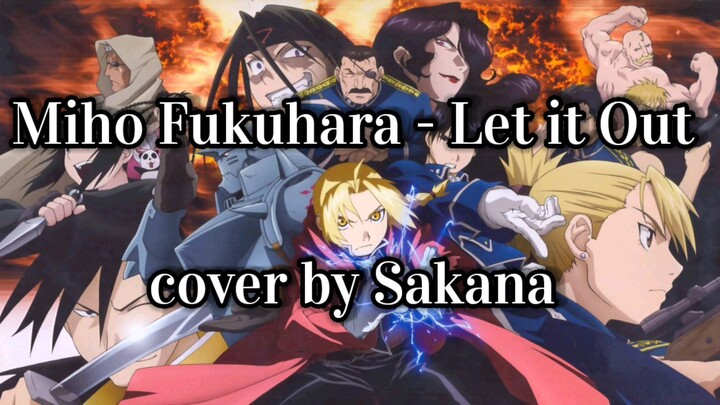 Miho Fukuhara : Let it Out cover by Sakana