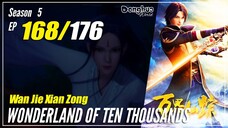 【Wan Jie Xian Zong】 S5 EP 168 (344) "Domain Pedang Misterius" Wonderland Of 10.000 | Sub Indo