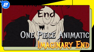 [One Piece Animatic] Imaginary End_2