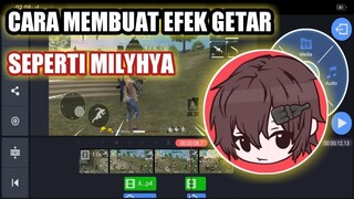 Cara membuat efek getar seperti video milyhya di kinemaster