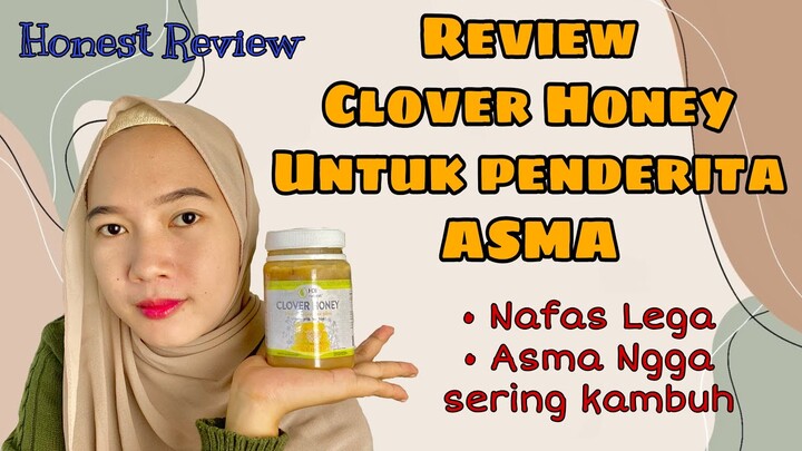 Review Clover Honey HDI untuk Penderita ASMA