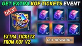 GET EXTRA FREE KOF TICKETS AGAIN NEW EVENT DATE - MOBILE LEGENDS