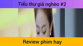 Tiểu thư giả nghèo p2