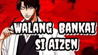 Bakit Hindi ginagamit ni aizen ang kanyang Bankai