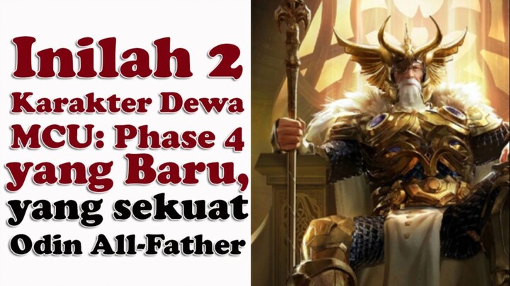 Inilah 2 Karakter Dewa MCU: Phase 4 yang Baru, yang sekuat Odin All-Father | Film dan Comic