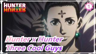 [Hunter x Hunter/MAD] Three Cool Guys_1