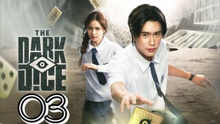 The Dark Dice Episode 3 - Eng sub