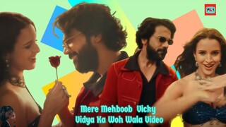 Mere Mehboob Vicky Vidya Ka Woh Wala Video - movie song hdvideoseries