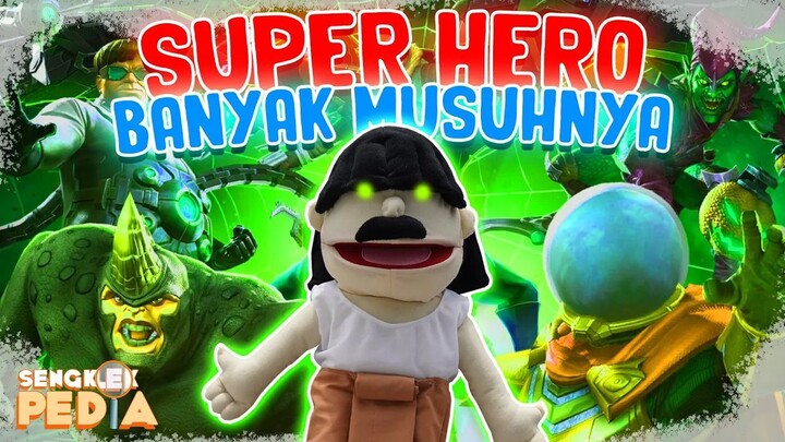 super hero kok banyak musuhnya   SENGKLEKPEDIA